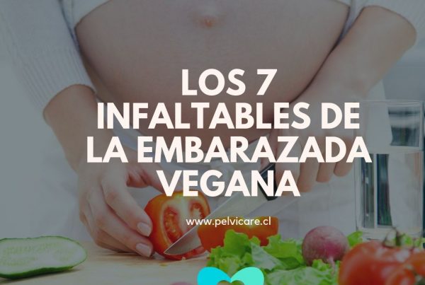 Los siete infaltables en la dieta de una embarazada vegana